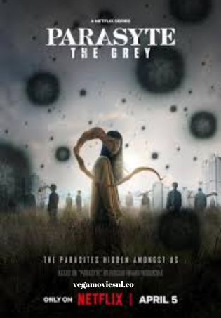 Parasyte: The Grey – Netflix Original (2024-Series) Season 1 MULTi Audio 480p | 720p | 1080p WEB-DL