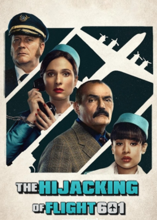 The Hijacking of Flight 601 – Netflix (Season 1) Dual Audio WEB-Series 480p | 720p | 1080p WEB-DL