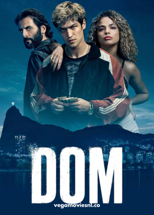 Dom (Season 1 – 3) Dual Audio Amazon Original Series 480p | 720p | 1080p WEB-DL