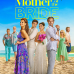 Mother of the Bride (2024) WEB-DL Dual Audio Netflix Original 480p | 720p  | 1080p Full-Movie