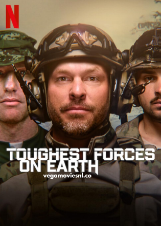 Toughest Forces on Earth (2024) Season 1 Dual Audio 480p | 720p | 1080p NF WEB-DL