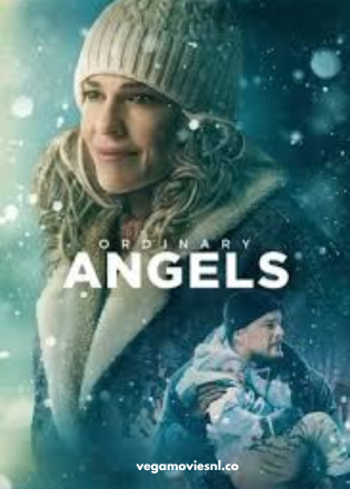 Ordinary Angels (2024) BluRay Dual Audio 480p | 720p | 1080p