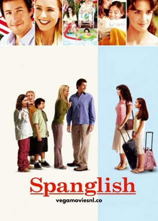 Spanglish (2004) Dual Audio BluRay 480p | 720p | 1080p