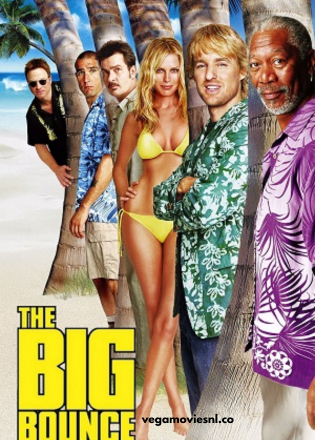 The Big Bounce (2004) Dual Audio BluRay 480p | 720p | 1080p