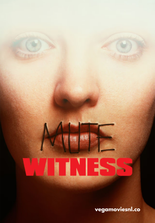 Mute Witness