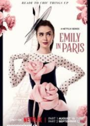 Emily in Paris (2024) Season 4 Part 1 Dual Audio 1080p & 720p NetFlix WEB-DL