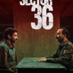 Sector 36 (2024) WEB-DL NetFlix Original Full Movie 480p | 720p | 1080p