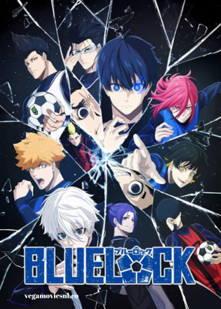 Blue Lock Season 1 Complete Multi Audio 720p | 1080p WEB-DL