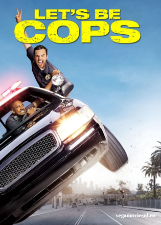 Let’s Be Cops (2014) English Movie 480p | 720p | 1080p BluRay ESub