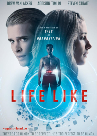 Life Like (2019) BluRay Full Movie 480p | 720p | 1080p [1.8GB]