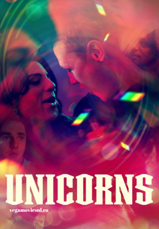 Unicorns (2024) Full Movie WEB-DL 480p | 720p | 1080p